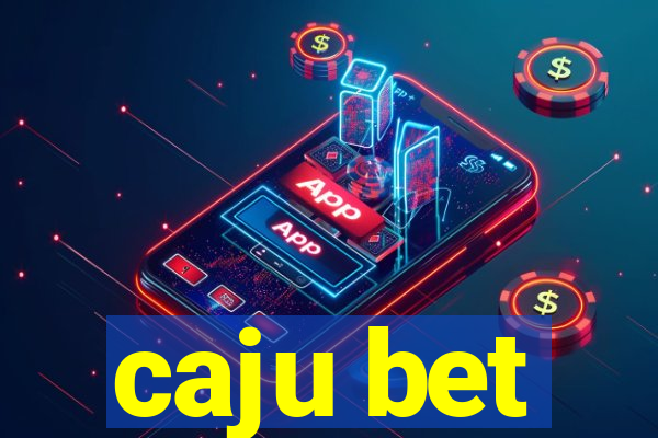 caju bet